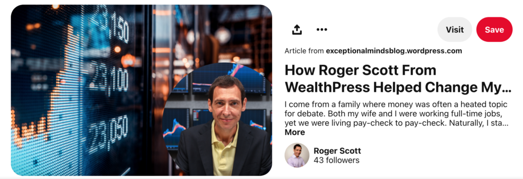 How Roger Scott From WealthPress Helped Change My Life