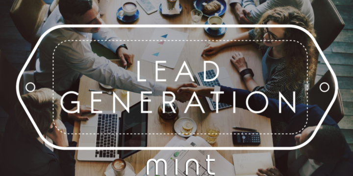 Mint Global Marketing: How Good Marketing Vastly Improves Lead Generation